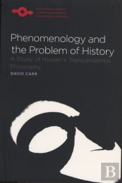 Phenomenology And The Problem Of History