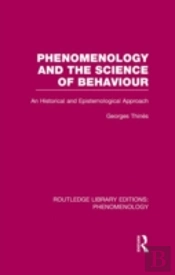 Phenomenology And The Science Of Behaviour