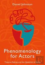 Phenomenology For Actors