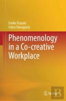 Phenomenology In A Co-Creative Workplace