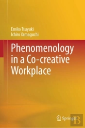 Phenomenology In A Co-Creative Workplace