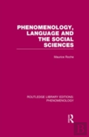 Phenomenology, Language And The Social Sciences