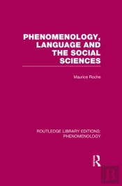Phenomenology, Language And The Social Sciences