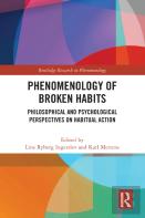 Phenomenology Of Broken Habits