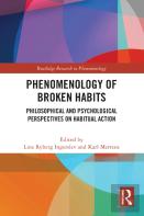 Phenomenology Of Broken Habits
