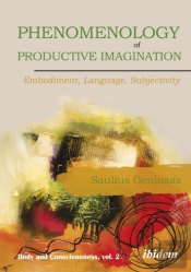 Phenomenology Of Productive Imagination: Embodiment, Language, Subjectivity