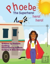 Pheobe The Super Hero! Hero! Hero!