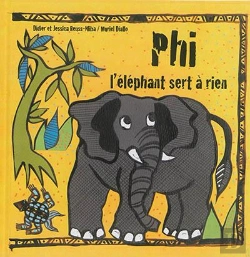 Bertrand.pt - Phi L'Éléphant Sert À Rien