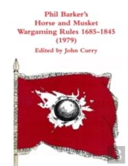 Phil Barker'S Napoleonic Wargaming Rules 1685-1845 (1979)