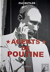 Phil Butler 'Agents De Poutine'