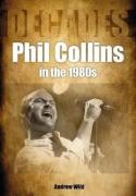 Phil Collins In The 1980s