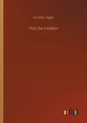 Phil The Fiddler