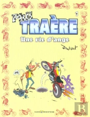 Phil Traere T.1 ; Phil Traere Une Vie D'Ange