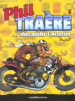 Bertrand.pt - Phil Traere T.4 ; Phil Traere Chevauche L'Histoire 