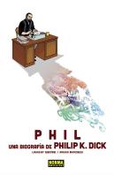 Phil: Una Biografía De Phil K. Dick