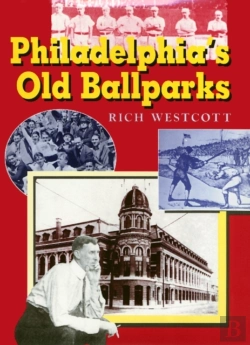 Bertrand.pt - Philadelphia'S Old Ballparks C