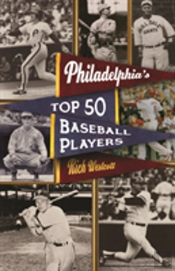 Bertrand.pt - Philadelphia'S Top Fifty Baseball Players