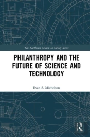 Philanthropy And The Future Of Science And Technology