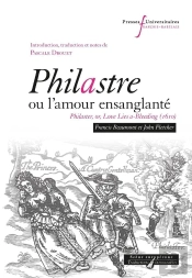 Philastre, Ou L'Amour Ensanglanté ; Philaster, Or, Love Lies A-Bleeding (1610)
