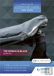 Philip Allan Literature Guide (For Gcse): The Woman In Black