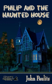 Philip And The Haunted House