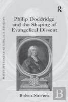 Philip Doddridge And The Shaping Of Evangelical Dissent