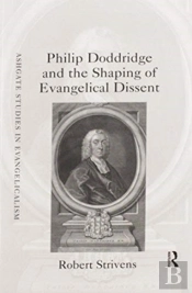 Philip Doddridge And The Shaping Of Evangelical Dissent