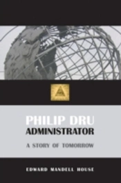 Philip Dru, Administrator