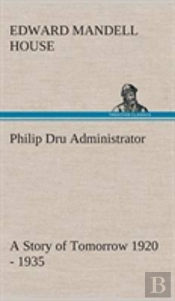 Philip Dru Administrator