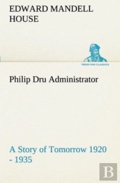 Philip Dru Administrator