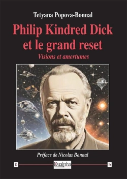 Bertrand.pt - Philip Kindred Dick Et Le Grand Reset : Visions Et Amertumes