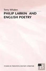 Philip Larkin And English Poetry