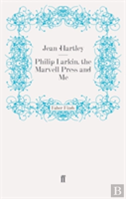 Bertrand.pt - Philip Larkin, The Marvell Press And Me