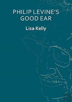 Bertrand.pt - Philip Levineâ€™S Good Ear