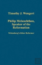 Philip Melanchthon, Speaker Of The Reformation