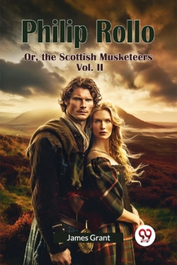 Bertrand.pt - Philip Rollo Or, The Scottish Musketeers