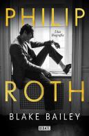 Philip Roth. La Biografia