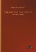 Philip Steele Of The Royal Northwest Mounted Police