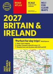 Philipâ€™S 2027 Road Atlas Britain & Ireland Paperback A4