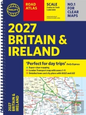 Philipâ€™S 2027 Road Atlas Britain & Ireland: Spiral A4 Edition