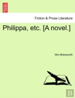 Bertrand.pt - Philippa, Etc. (A Novel.)