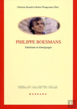 Bertrand.pt - Philippe Boesmans : Entretiens Et Témoignages