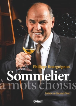 Bertrand.pt - Philippe Bourguignon, Sommelier ; À Mots Choisis