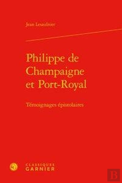 Bertrand.pt - Philippe De Champaigne Et Port-Royal - Temoignages Epistolaires