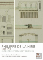 Philippe De La Hire (1640-1718) ; Entre Architecture Et Sciences
