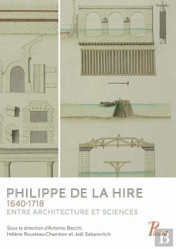 Bertrand.pt - Philippe De La Hire (1640-1718) ; Entre Architecture Et Sciences