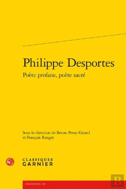 Bertrand.pt - Philippe Desportes Poete Profane, Poete Sacre