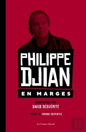 Philippe Djian ; En Marges