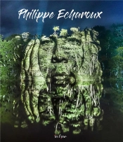 Philippe Echaroux ; Des Bancs De L'École Au Musée