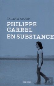Philippe Garrel En Substance